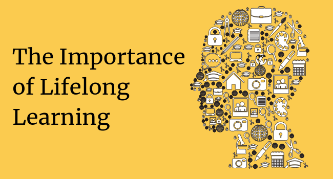 Importance of Lifelong Learning